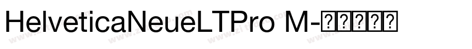 HelveticaNeueLTPro M字体转换